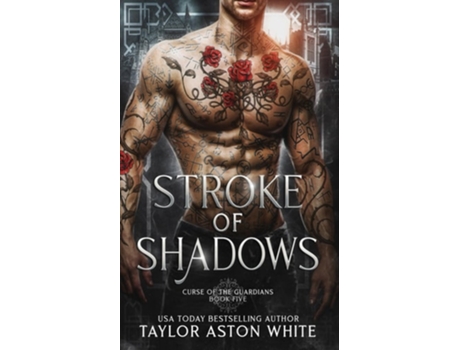 Livro Stroke of Shadows A Dark Paranormal Romance de Taylor Aston White (Inglês)