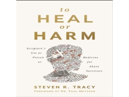 Livro To Heal or Harm Softcover de Steven Tracy (Inglês)
