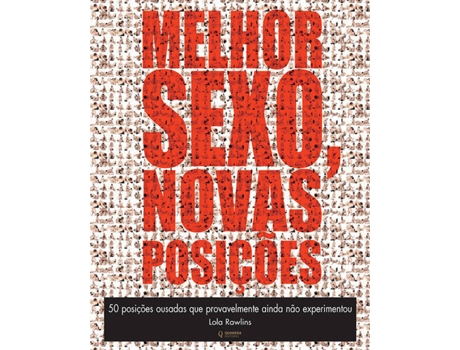 Livro Melhor Sexo, Novas Posiçoes de Lola Rawlins (Portugués)