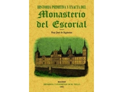 Livro Historia Primitiva Del Monasterio Del Escorial de Fray Jose de Sigüenza (Espanhol)