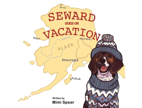 Livro SEWARD GOES ON VACATION de Mimi Spear (Inglês)