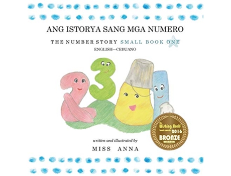 Livro Number Story 1 ANG ISTORYA SANG MGA NUMERO Small Book One EnglishCebuano Cebuano Edition de Anna Miss (Inglês)