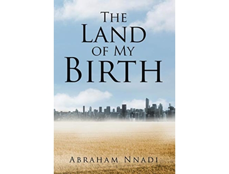 Livro The Land of My Birth de Abraham Nnadi (Inglês)