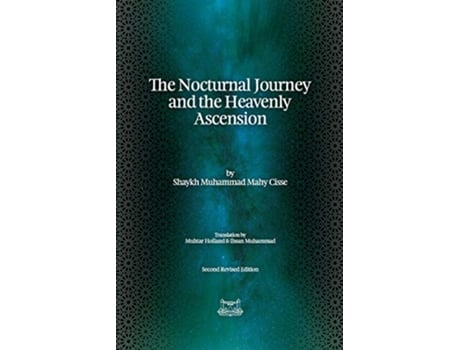 Livro The Nocturnal Journey Heavenly Ascension de Shaykh Muhammadou Mahy Aliou Cisse (Inglês)
