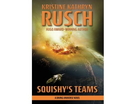 Livro Squishys Teams A Diving Universe Novel De Rusch, Kristine Et Al. (inglês)