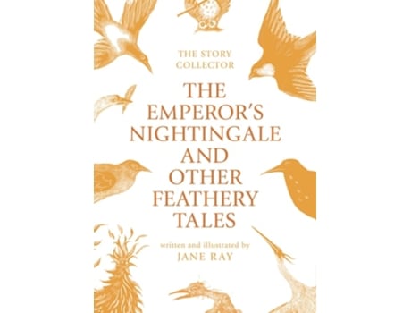 Livro The Emperors Nightingale and Other Feathery Tales de Jane Ray (Inglês)
