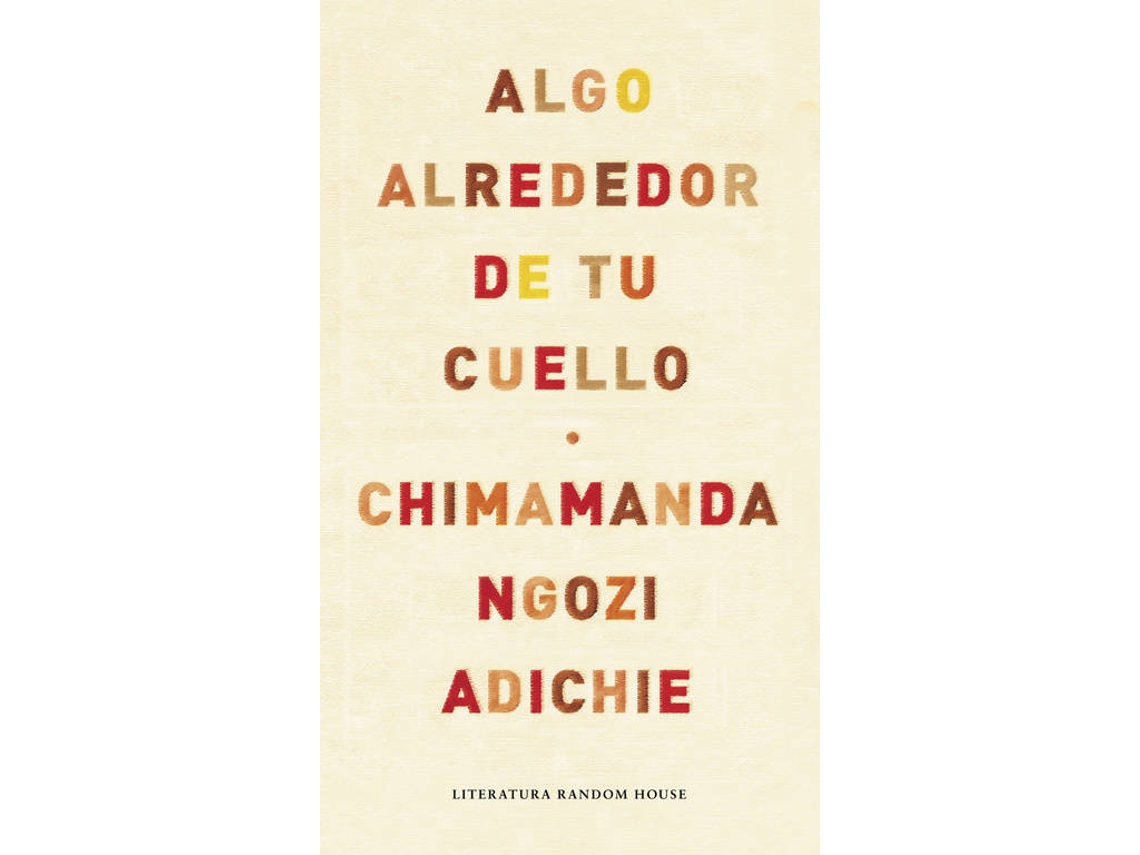 Livro Algo Alrededor De Tu Cuello de Chimamanda Ngozi Adichie (Espanhol)