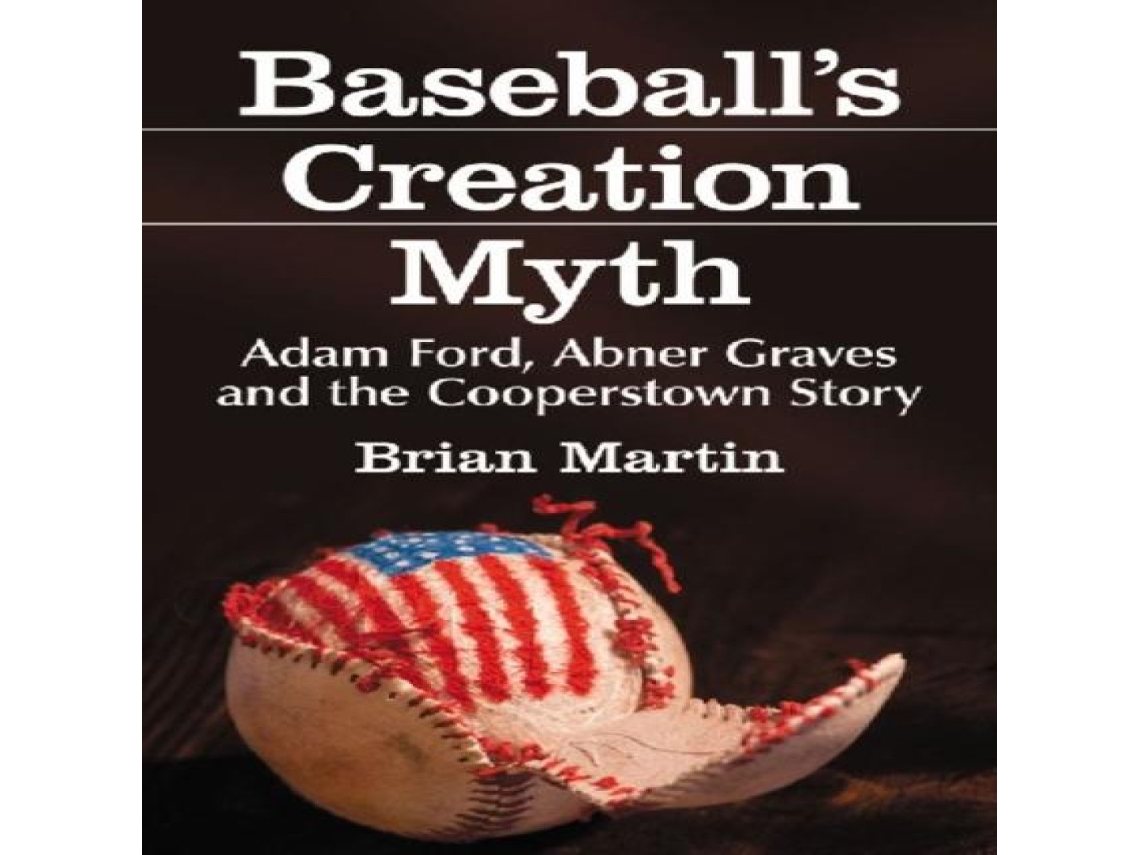 Livro Baseballs Creation Myth de Brian Martin (Inglês)