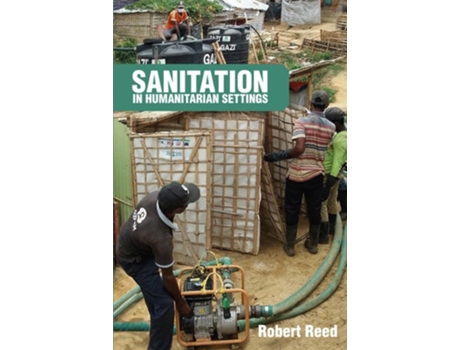 Livro Sanitation in Humanitarian Settings de RA Reed (Inglês - Capa Dura)