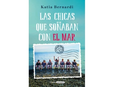 Livro LAS CHICAS QUE SOÑABAN CON EL MAR de Katia Bernardi