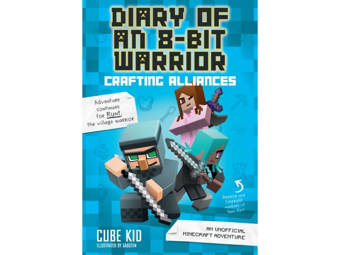 Livro Diary of an 8-Bit Warrior Crafting Alliances de Cube Kid (Inglês)