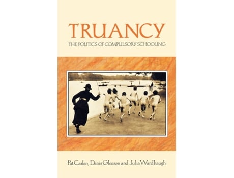Livro Truancy De Pat Carlen (inglês)