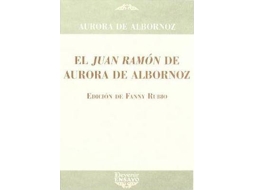 Livro El Juan Ramon Jimenez De Aurora De Albornoz de Maximiliano Mariblanca Consuegra (Espanhol)