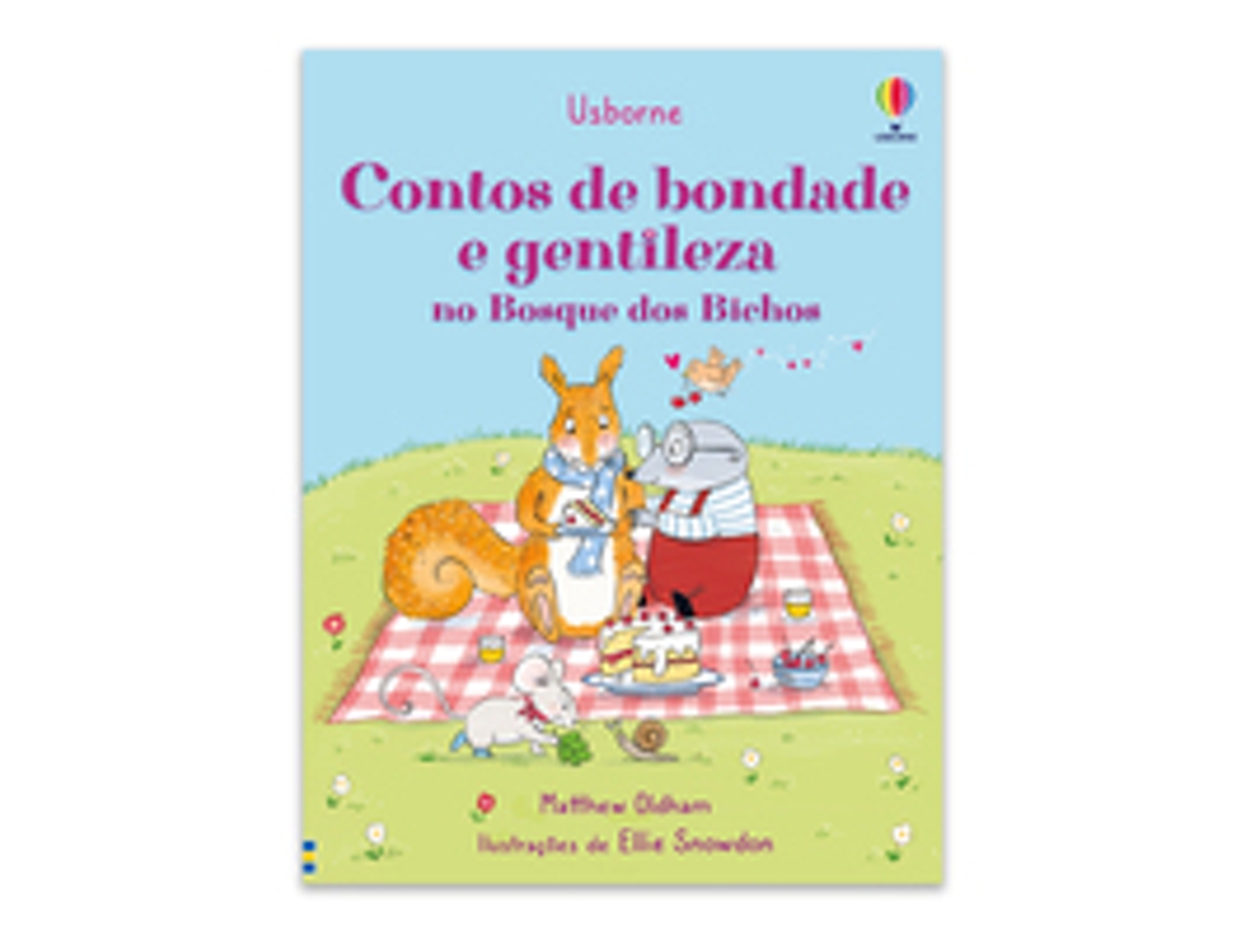 Livro Contos De Bondade E Gentileza No Bosque Dos Bichos De Matthew Oldham (português)
