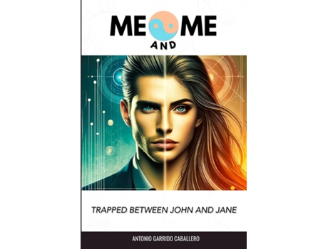 Livro ME AND ME Trapped between John and Jane de Antonio Garrido (Inglês)