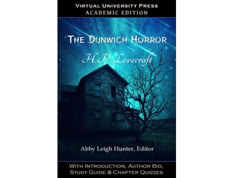 Livro The Dunwich Horror With Introduction, Author Bio, Study Guide Amp Chapter Quizzes De H P Lovecraft (inglês)