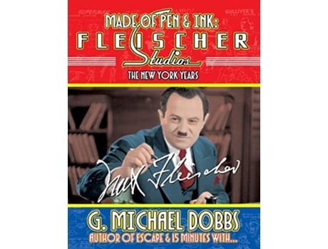 Livro Made of Pen Ink Fleischer Studios The New York Years de Gordon M Dobbs (Inglês)