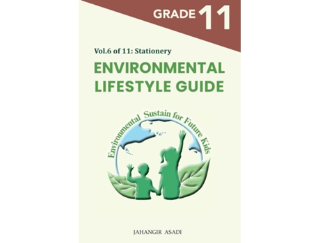 Livro Environmental Lifestyle Guide Vol.6 Of 11 For Grade 11 Students De Jahangir Asadi (inglês)