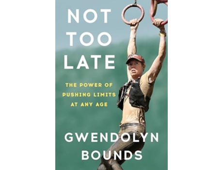 Livro Not Too Late de Gwendolyn Bounds (Inglês - Capa Dura)