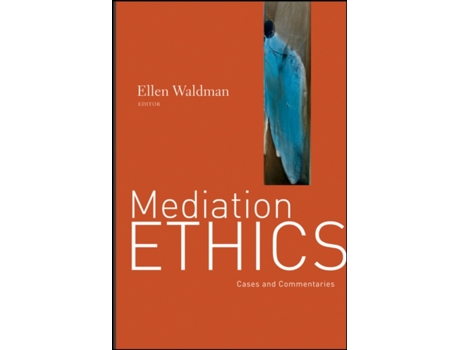 Livro Mediation Ethics: Cases and Commentaries Waldman (Inglês)