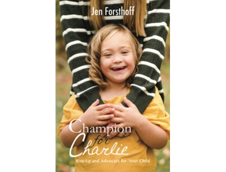 Livro Champion For Charlie De Jen Forsthoff (inglês)
