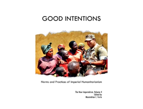 Livro Good Intentions de Dr Maximilian Forte (Inglês)