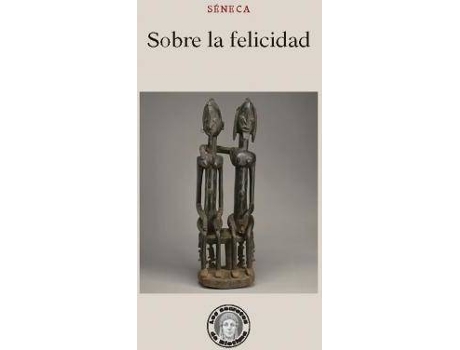 Livro Sobre la felicidad de Séneca, Lucio Anneo (Espanhol)