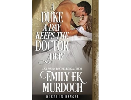 Livro A Duke a Day Keeps the Doctor Away de Emily Ek Murdoch (Inglês)