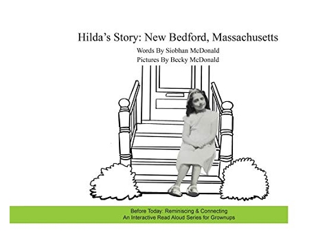 Livro Hildas Story New Bedford Massachusetts Before Today Reminiscing Connecting de Siobhan McDonald (Inglês)
