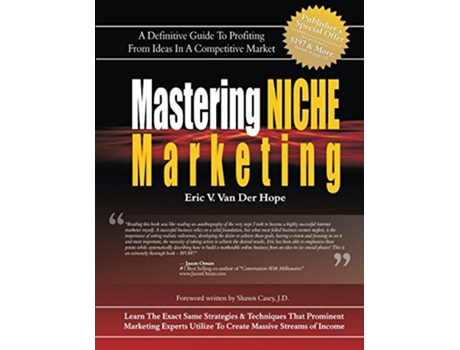 Livro Mastering Niche Marketing A Definitive Guide To Profiting From Ideas In A Competitive Market de Eric V Van Der Hope (Inglês)