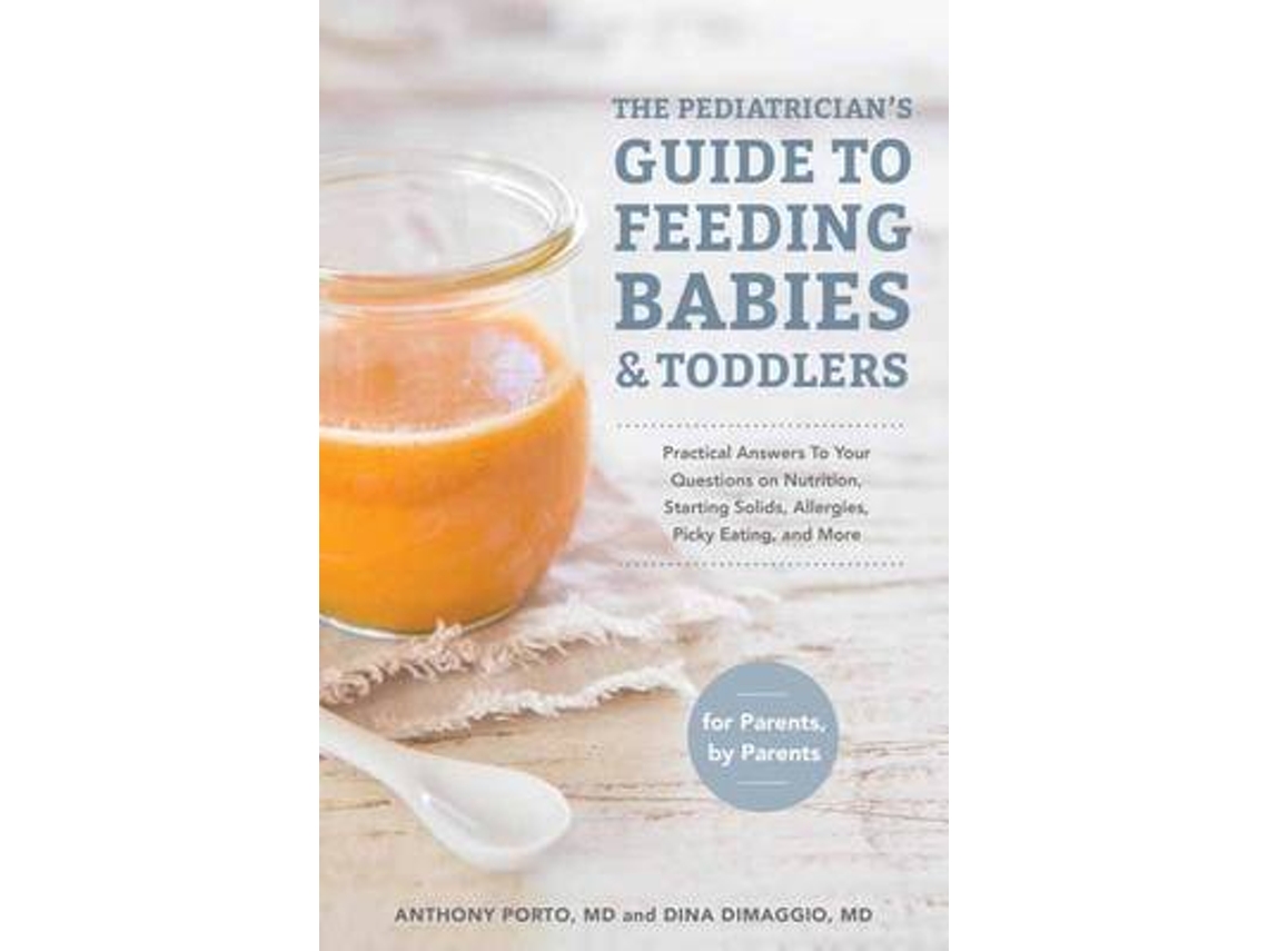 Livro the pediatrician's guide to feeding babies and toddlers de