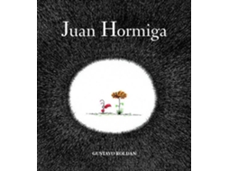 Livro Juan Hormiga de Gustavo Roldan (Espanhol)