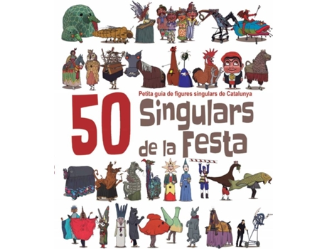 Livro 50 Singulars De La Festa: Petita Guia Figures de VVAA (Catalão)
