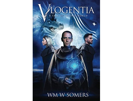 Livro Vlogentia A Tale Of Second World De Wm W Somers (inglês)