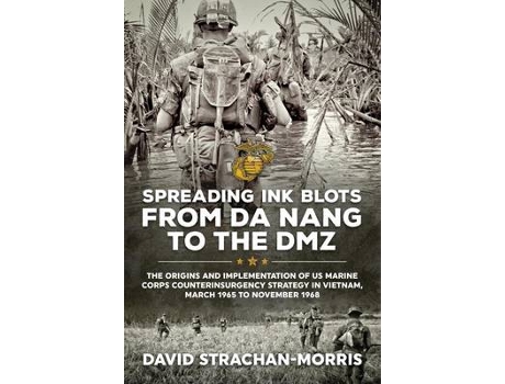Livro spreading ink blots from da nang to the dmz de david strachan-morris (inglês)