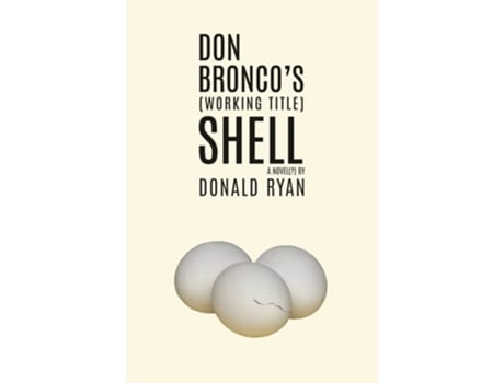 Livro Don Broncos Shell De Donald Ryan (inglês)