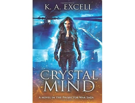 Livro Crystal Mind 1 Projector War Saga de K A Excell (Inglês - Capa Dura)