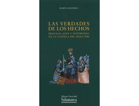 Livro Verdades De Los Hechos: Proceso, Juez Y Testimonio Castilla Siglo Xiii de Vários Autores (Espanhol)