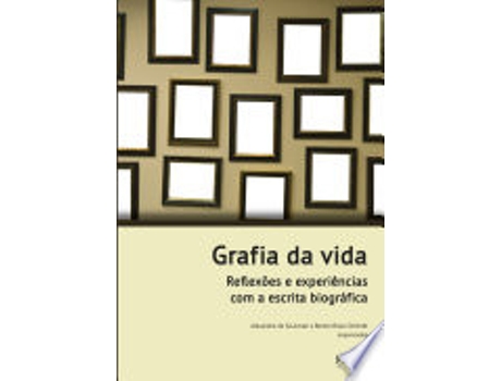 Livro GRAFIA DA VIDA de SCHMIDT, BENITO BISSO | AVELAR et al. (Português do Brasil)