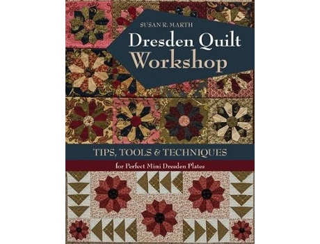 Livro Dresden Quilt Workshop de Susan R Marth (Inglês)