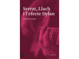 Livro Serrat, Llach I LEfecte Dylan de David Viñas Piquer