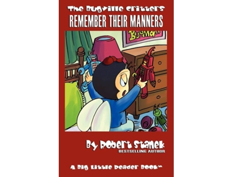 Livro Bugville Critters Remember Their Manners De Robert Stanek (inglês)