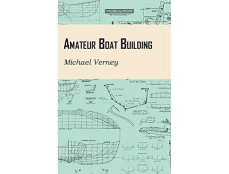 Livro Amateur Boat Building de Michael Verney (Inglês)