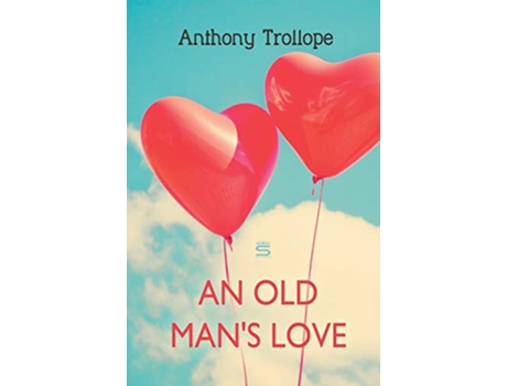 Livro Old Mans Love de Anthony Trollope (Inglês)