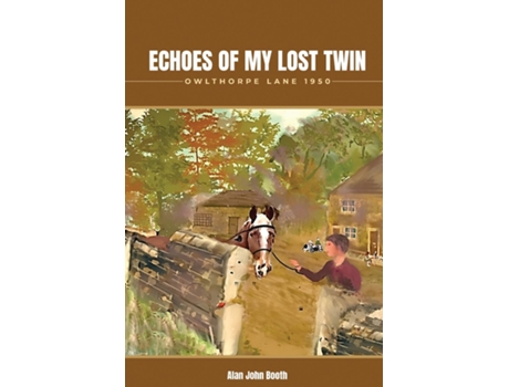 Livro Echoes of My Lost twin Owlthorpe Lane 1950 de Alan John Booth (Inglês)