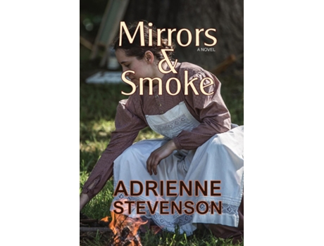 Livro Mirrors amp Smoke de Adrienne Stevenson (Inglês)