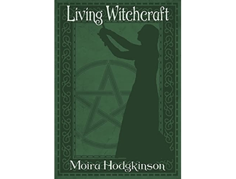 Livro Living WItchcraft de Moira Hodgkinson (Inglês)