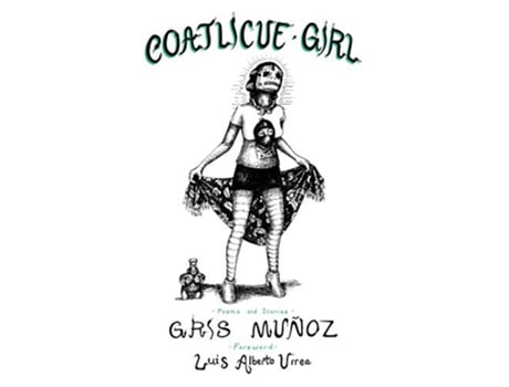 Livro Coatlicue Girl de Gris Muñoz (Inglês)