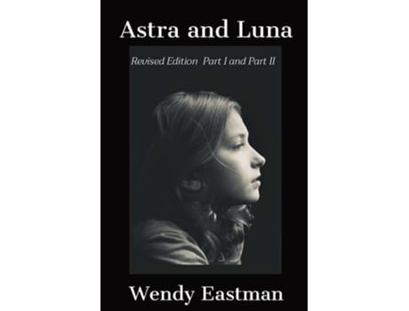 Livro Astra And Luna De Wendy Eastman (inglês)