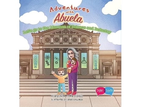 Livro Adventures with Abuela Lets go the Museum of Science and Industry de Virginia Martinez (Inglês - Capa Dura)